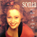 Sonia 7" You'll Never Stop Me Loving You - France (VG+/EX)