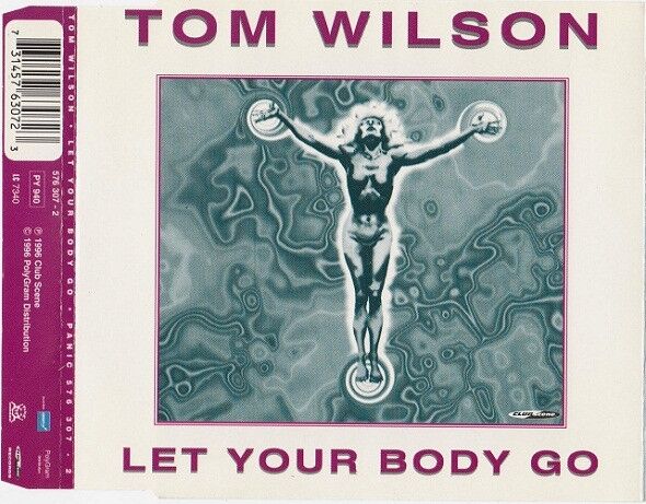 Tom Wilson ‎Maxi CD Let Your Body Go - France (M/M)