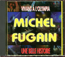 Michel Fugain CD Vivant à l'Oympia - Une Belle Histoire - France (M/M)