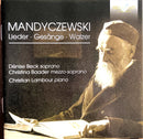 Mandyczewski - Dénise Beck, Christina Baader, Christian Lambour CD Lieder, Gesän