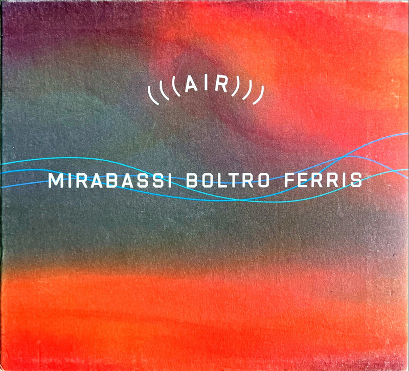 Mirabassi, Boltro, Ferris CD (((Air))) - dédicacé