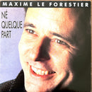 Maxime Le Forestier 7" Né Quelque Part