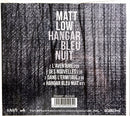 Matt Low CD Hangar Bleu Nuit