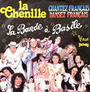 La Bande A Basile 7" Chantez Français, Dansez Français ! / La Chenille
