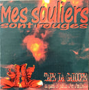 Mes Souliers Sont Rouges CD Tape La Galoche