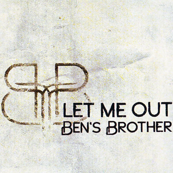 Ben's Brother ‎Maxi CD Let Me Out - Europe (M/M - Scellé)