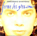 Frédéric Chateau 12" Ferme Les Yeux