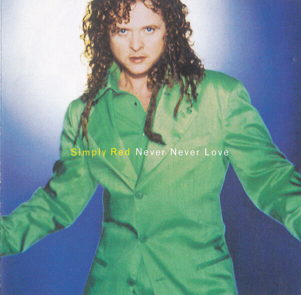 Simply Red ‎Maxi CD Never Never Love - CD1 - Europe (EX/EX+)