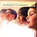 Compilation 2xCD Les Plus Belles Chorales d'Enfants