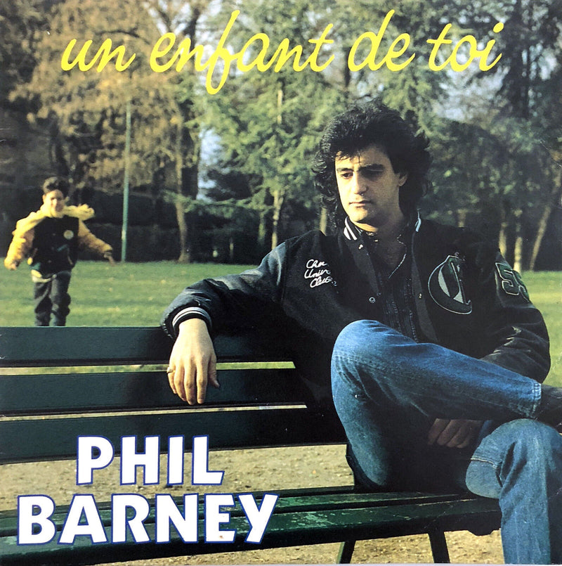 Phil Barney ‎7" Un Enfant De Toi - France (VG+/VG+)