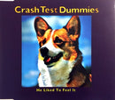Crash Test Dummies ‎Maxi CD He Liked To Feel It - Promo - Europe (M/EX)