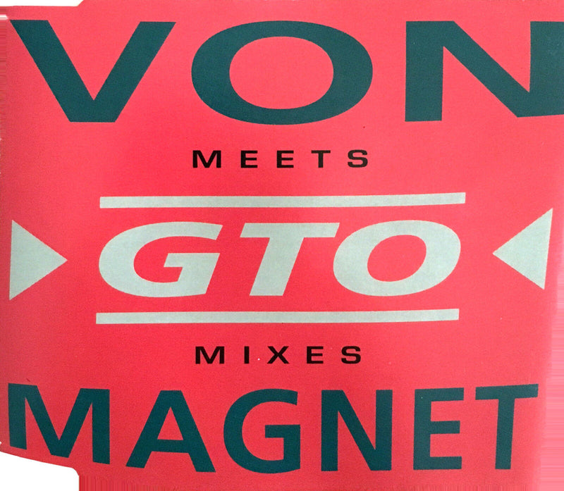 Von Magnet Meets GTO ‎Maxi CD Von Magnet Meets GTO - France (EX/VG)