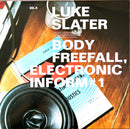 Luke Slater 12" Body Freefall, Electronic Inform
