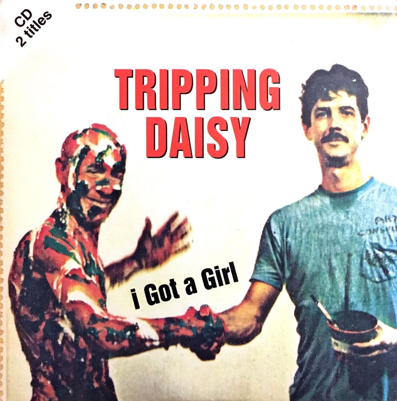 Tripping Daisy ‎CD Single I Got A Girl - Europe (EX/EX+)