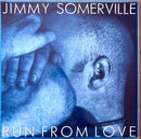 Jimmy Somerville 12" Run From Love