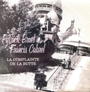 Patrick Bruel Et Francis Cabrel ‎CD Single La Complainte De La Butte - Promo