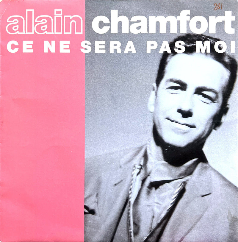 Alain Chamfort 7" Ce Ne Sera Pas Moi