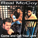 Real McCoy 12" Come And Get Your Love