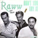 Raww 12" Don't You Try It