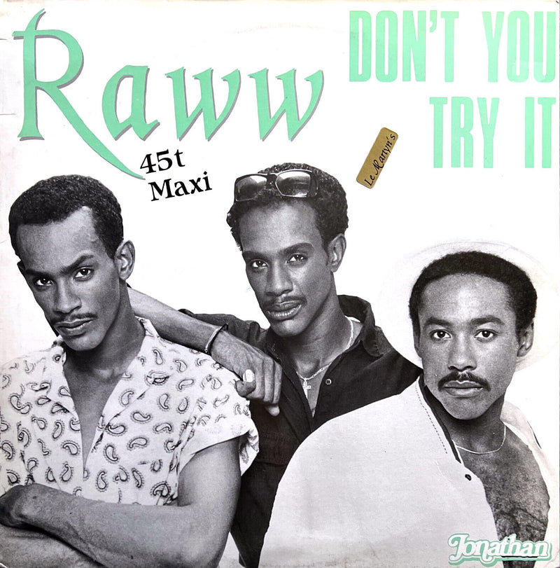 Raww 12" Don't You Try It