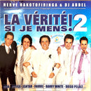 Hervé Rakotofiringa & DJ Abdel CD La Vérité Si Je Mens 2 !