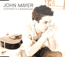 John Mayer ‎Maxi CD Your Body Is A Wonderland - Europe (EX+/EX+)