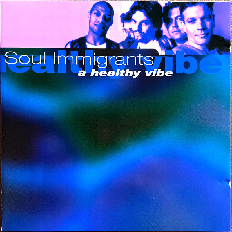 Soul Immigrants CD A Healthy Vibe