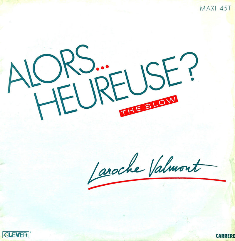 Laroche Valmont 12" Alors...Heureuse ? (The Slow)