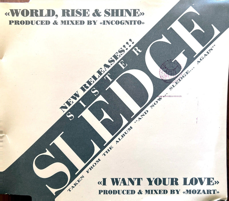 Sister Sledge Maxi CD World, Rise & Shine / I Want Your Love
