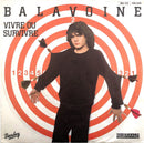 Daniel Balavoine 7" Vivre Ou Survivre - France (VG/EX)