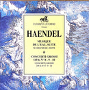 Haendel CD Musique De L'eau, Suite - Concerti Grossi Op.6 N° 8 - 9 - 10