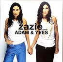 Zazie 12" Adam & Yves