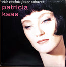 Patricia Kaas 7" Elle Voulait Jouer Cabaret