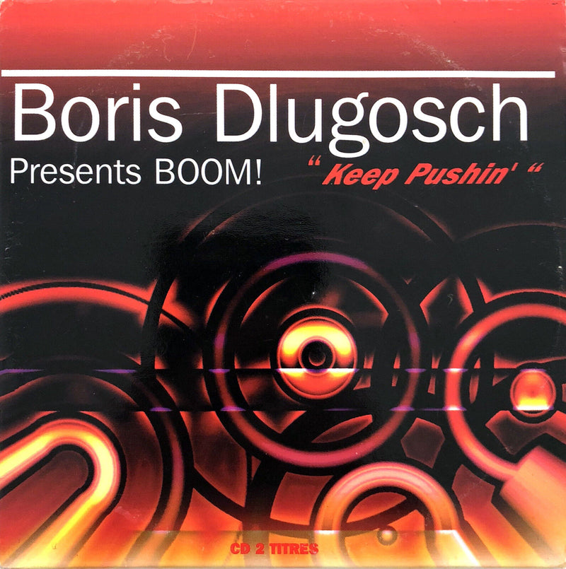 Boris Dlugosch Presents Boom! CD Single Keep Pushin' - France (VG/VG)