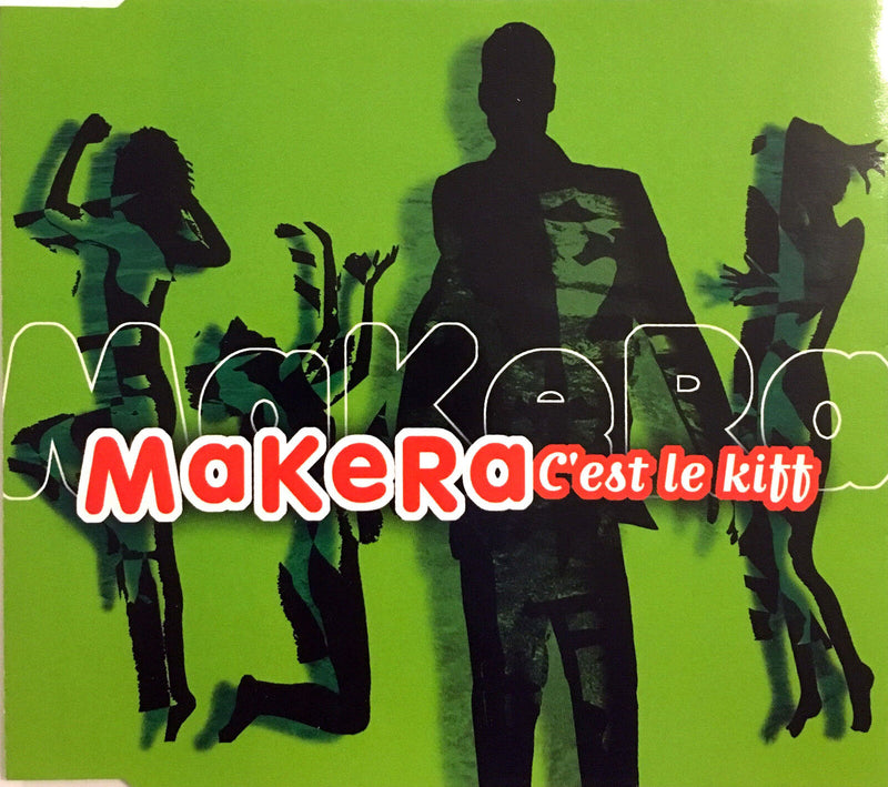 Makera Maxi CD C'est Le Kiff - France (M/EX+)