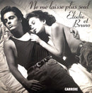 Elodie Et Bruno ‎7" Ne Me Laisse Plus Seul - France (EX+/EX)