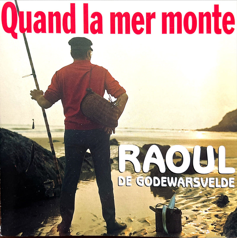 Raoul De Godewarsvelde CD Quand La Mer Monte