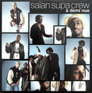 Saïan Supa Crew ‎CD Single A Demi Nue - France (VG/VG+)