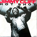 Jimmy Cliff 7" Hot Shot