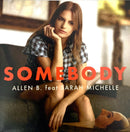 Allen B. Feat Sarah Michelle CD Single Somebody - Promo - France (M/M)