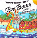 Jive Bunny And The Mastermixers 7" That's What I Like