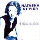 Natasha St-Pier CD À Chacun Son Histoire