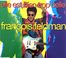 François Feldman ‎Maxi CD Elle Est Bien Trop Belle - France (EX+/EX+)