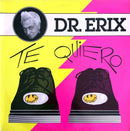 Dr. Erix 12" Te Quiero - Belgium (VG+/VG+)