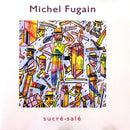 Michel Fugain ‎CD Sucré-Salé - France (EX/EX)