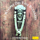 Le Mystère Des Voix Bulgares CD A Cathedral Concert