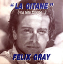 Félix Gray ‎7" La Gitane (Ma Tête Tourne...) - France (EX/EX)