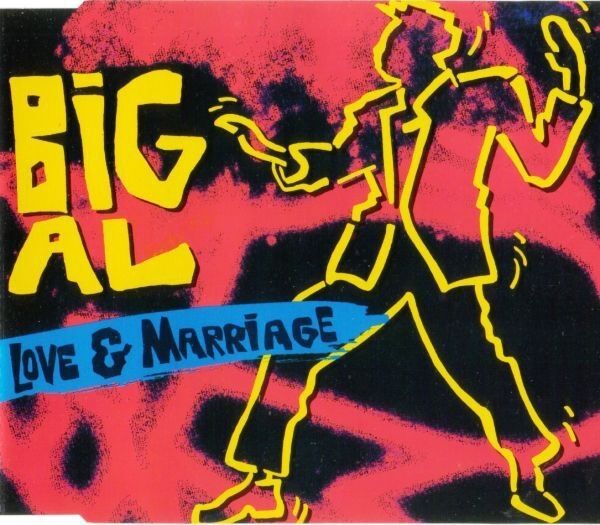 Big Al ‎Maxi CD Love & Marriage - Germany (M/M)