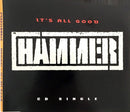 Hammer Maxi CD It's All Good - Germany (M/EX)