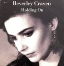 Beverley Craven ‎7" Holding On - Europe (VG+/EX)